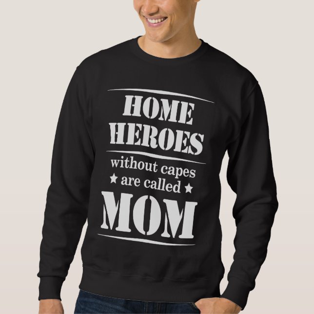 Home Heroes without capes are called MOM Lång Ärmad Tröja (Framsida)