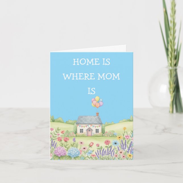 Home is where Mom is Custom message mothers day  Kort (Framsida)