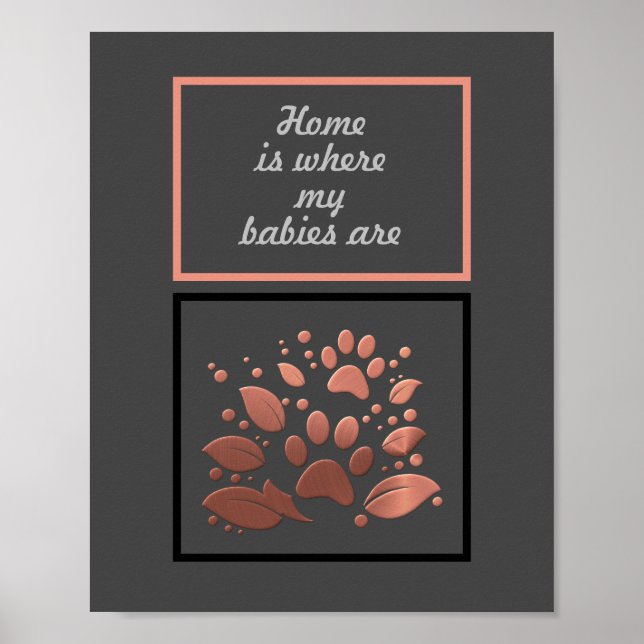 "Home is Where my Babies Are" Paw Print Poster (Framsidan)