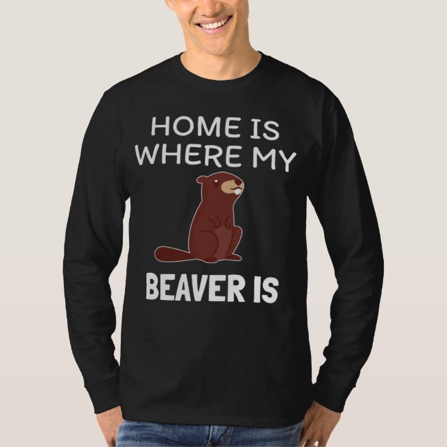 Home is where my Beaver is Cute Forest Animal T Shirt (Framsida)