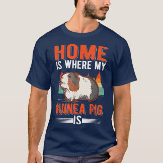 Home Is Where My Guinea Pig Is2714 T Shirt