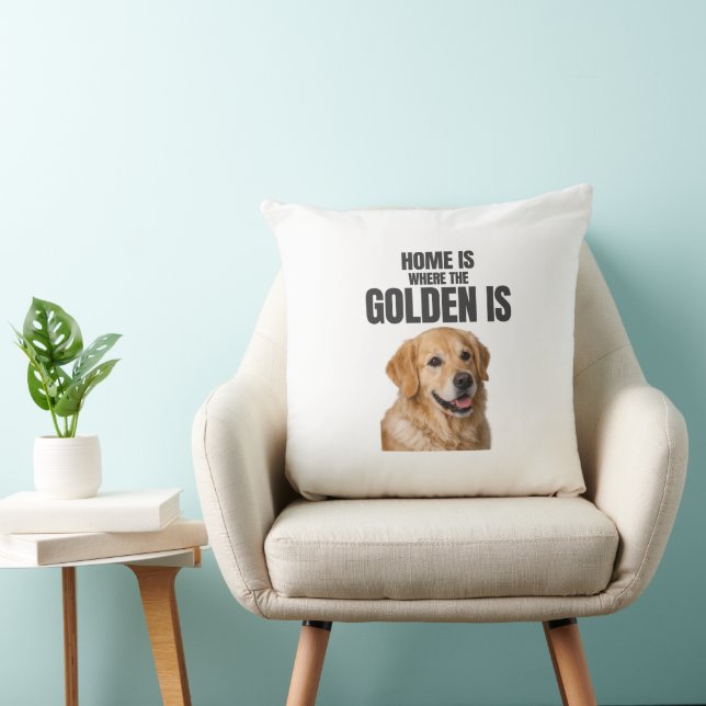Home Is Where the Golden Is Throw Pillow Kudde (Stol)