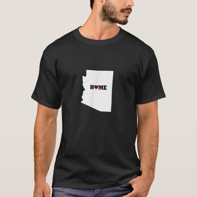 Home is where the heart is Arizona love   T Shirt (Framsida)