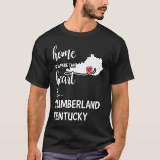 Home is Where the Heart is Cumberland County Kentu T Shirt