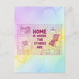 Home Is Where the Stories Are Vykort