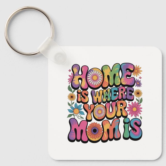 Home Is Where Your Mom Is Nyckelring (Framsida)