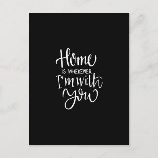 home is wherever i'm with you vykort