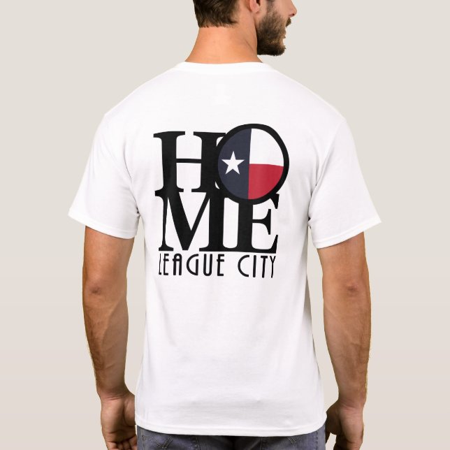 HOME League City Texas T Shirt (Baksida)