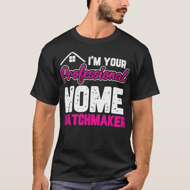 Home Matchmaker Funny Real Estate Agent Realtor Wo T Shirt (Framsida)