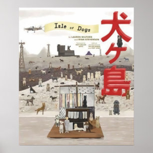Home of Isle of dogs  Poster