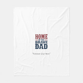 Home of the Brave Dad Blanket – Custom Tribute Gif Fleecefilt