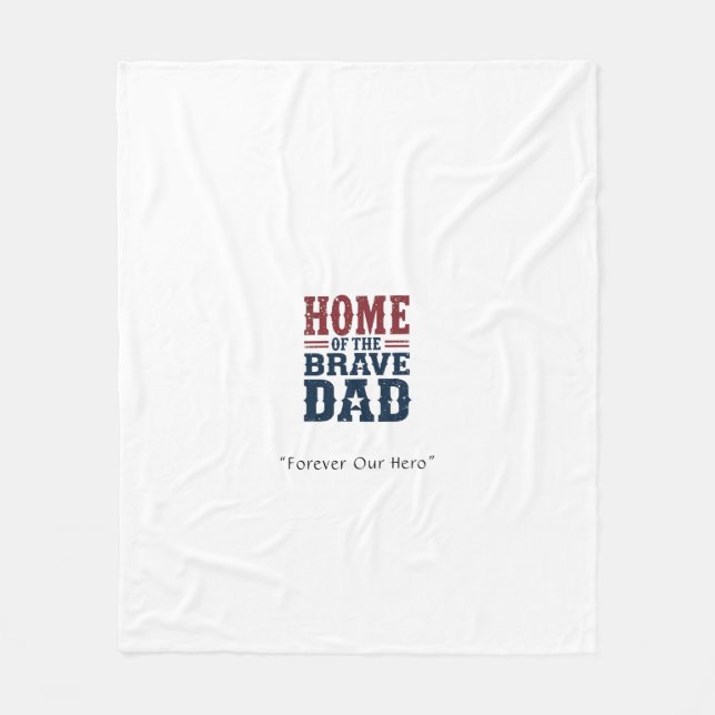 Home of the Brave Dad Blanket – Custom Tribute Gif Fleecefilt (Framsidan)