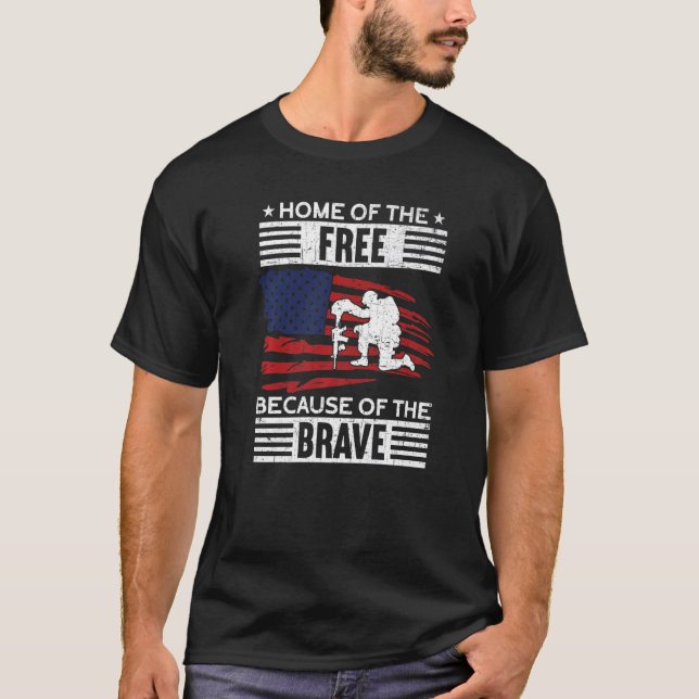 Home Of The Free Because Of The Brave Proud Americ T Shirt (Framsida)