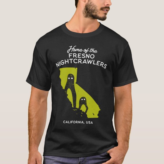 Home of the Fresno Nightcrawlers  California USA T Shirt (Framsida)