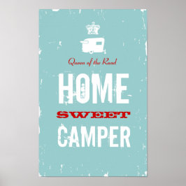 Home Sweet Camper - Shasta Queen of the RV Road Poster