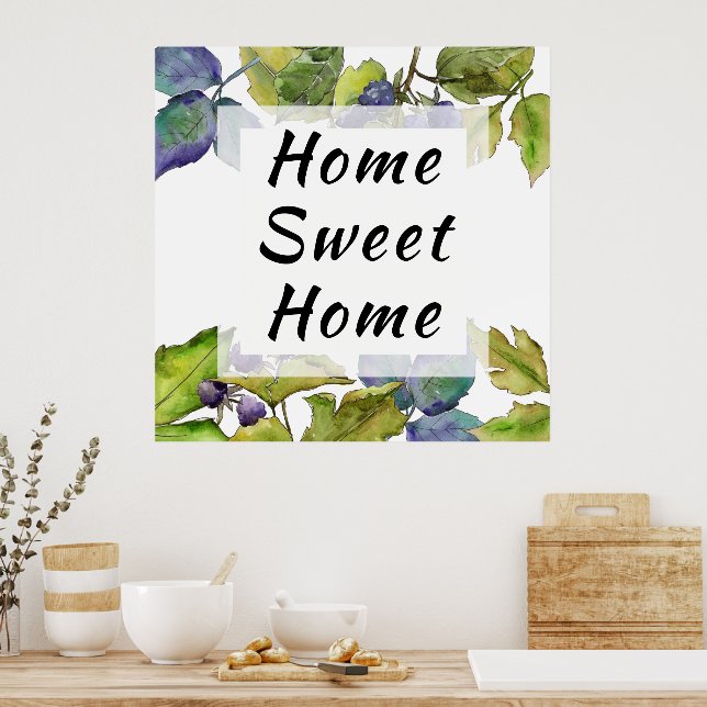 Home Sweet Home Blackberry Plant Poster (Kök)