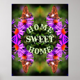 Home Sweet Home Butterfly Flower Abstrakt Poster