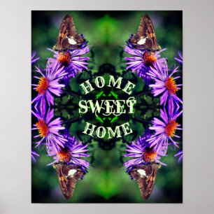 Home Sweet Home Butterfly Flower Abstrakt Poster