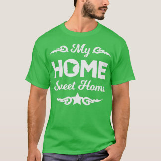 Home Sweet Home Minnesota T Shirt