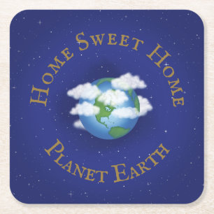 "Home Sweet Home Planet Earth" Whimsical Astronomy Underlägg Papper Kvadrat