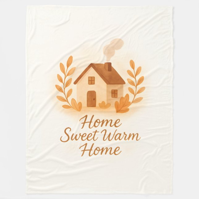 Home Sweet Warm Home Soft Fleece Throw Blanket (Framsidan)