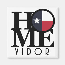 HOME Vidor Texas Magnet