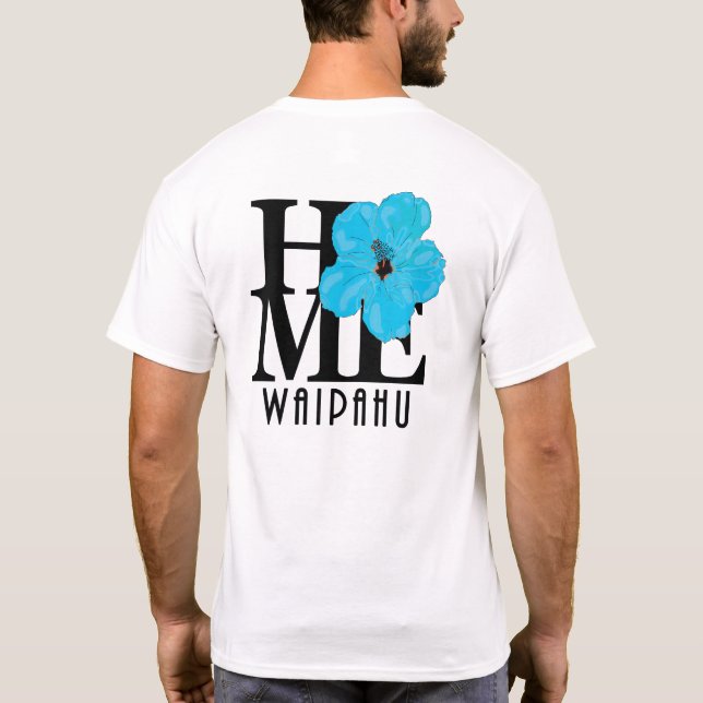 HOME Waipahu Hawaii Blue Hibiscus (återtryck) T Shirt (Baksida)