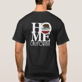 HOME Watsonville California T Shirt