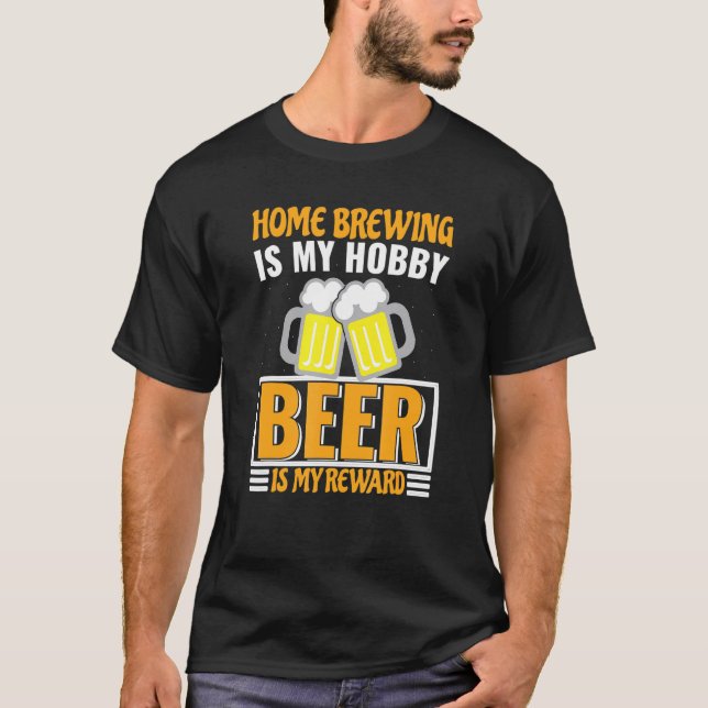 Homebreder är mitt hobbyöl min belöning t shirt (Framsida)