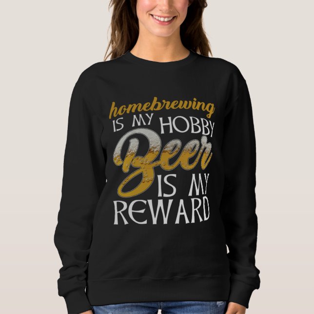 Homebrewing Is My Hobby Beer Is My Reward Beer Bre T Shirt (Framsida)