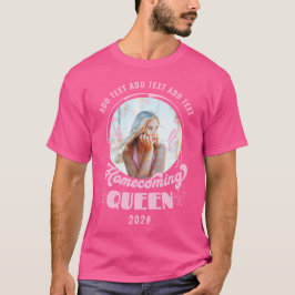 Homecoming Queen Rosa HOCO Photo T Shirt