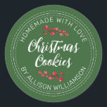 Homemade jul - Grönten Cranberry Cookies Runt Klistermärke<br><div class="desc">Rustiska och moderna hemmade bakade varor-dekaler med texten hemgjord med kärlek, julkakor och ditt namn i osvart, handskrivet manusgrafi och modern typografi på gröntens bakgrund med en snyggt kranbär sprickor. Lägg bara till ditt namn och produkten namn på etiketten. Enbart designad för dig av Lycklig Dolphin Studio. Kontakta oss på...</div>