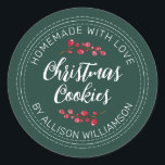 Homemade jul - Mörk grönt Cranberry Cookies Runt Klistermärke<br><div class="desc">Rustiska och moderna hemmade bakade varor-dekaler med texten hemgjord med kärlek, julkakor och ditt namn i osvart, handskrivet manusjografi och modern typografi på mörk grönt bakgrund med en snyggt av kranhallsprickor. Lägg bara till ditt namn och produkten namn på etiketten. Enbart designad för dig av Lycklig Dolphin Studio. Kontakta oss...</div>