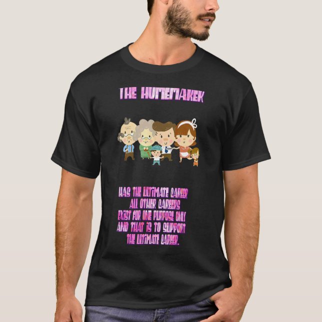 Homemaker har en karriärcitat Sarkastic T Shirt (Framsida)