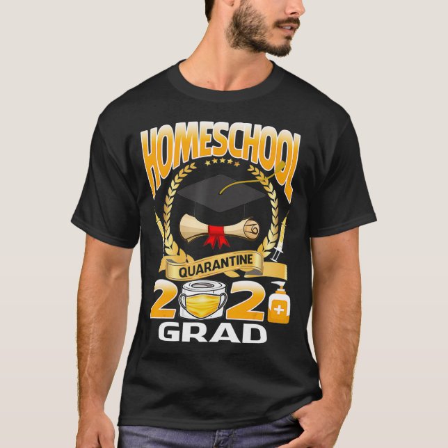 Homeschool Graduate 2021 Graduate Quarantine T Shirt (Framsida)