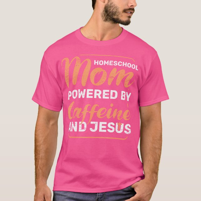 Homeschool Mamma med Caffeine Jesus Pray Bibl T Shirt (Framsida)