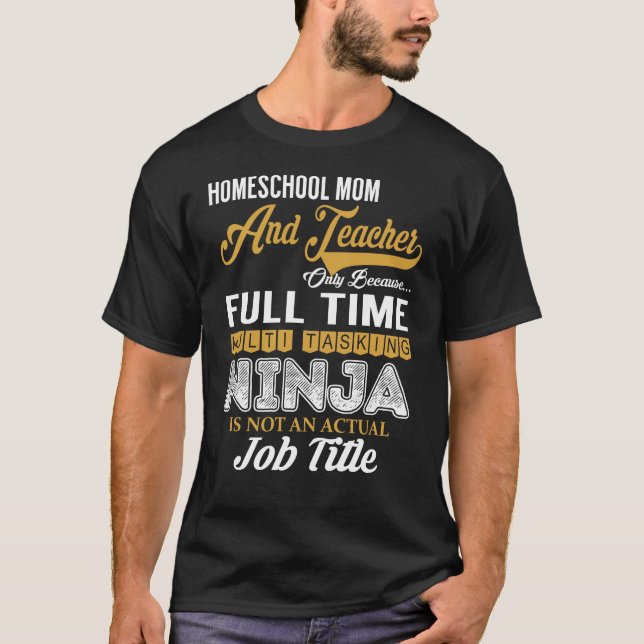 Homeschool Mamma och Lärare multitasking T Shirt (Framsida)