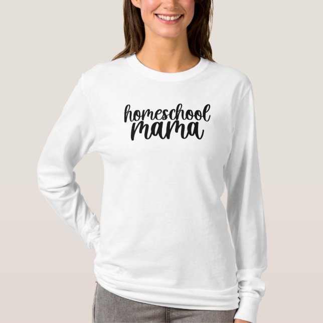 Homeschool Mamma T Shirt (Framsida)