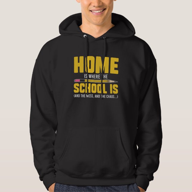 Homeschool MomTeaching Home is Where the Mess and  Hoodie (Framsida)