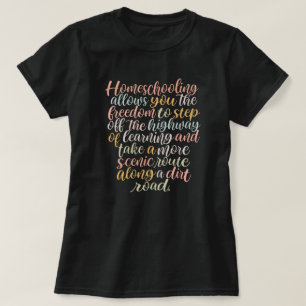 Homeschool Quote T-Shirt