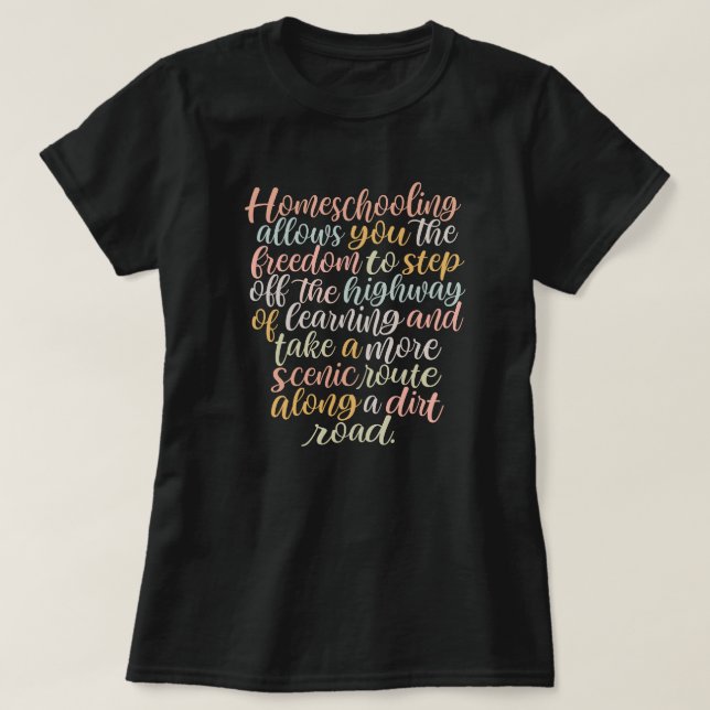 Homeschool Quote T-Shirt (Design framsida)