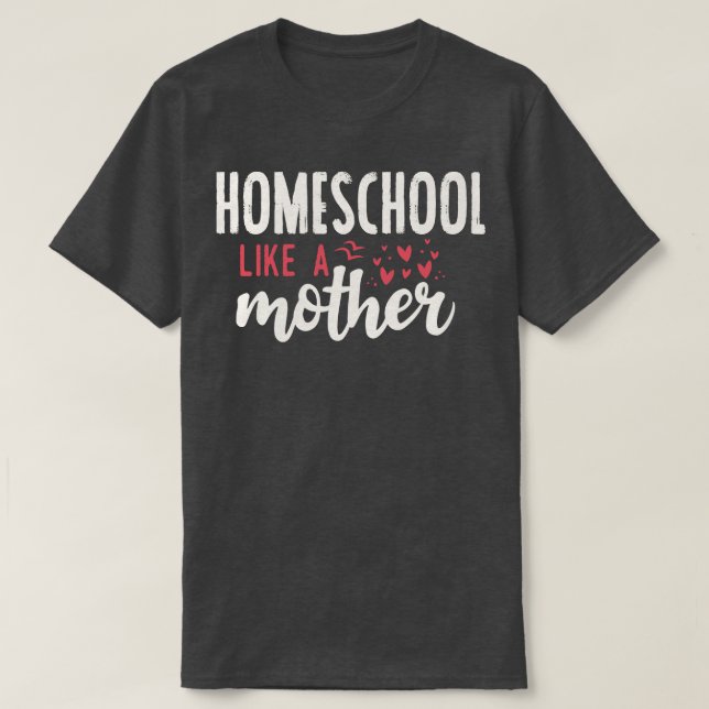 Homeschool som mor t shirt (Design framsida)