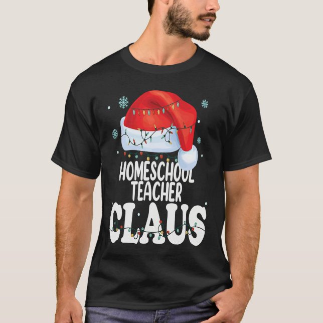 Homeschool Teacher Claus Christmas  Matching Costu T Shirt (Framsida)