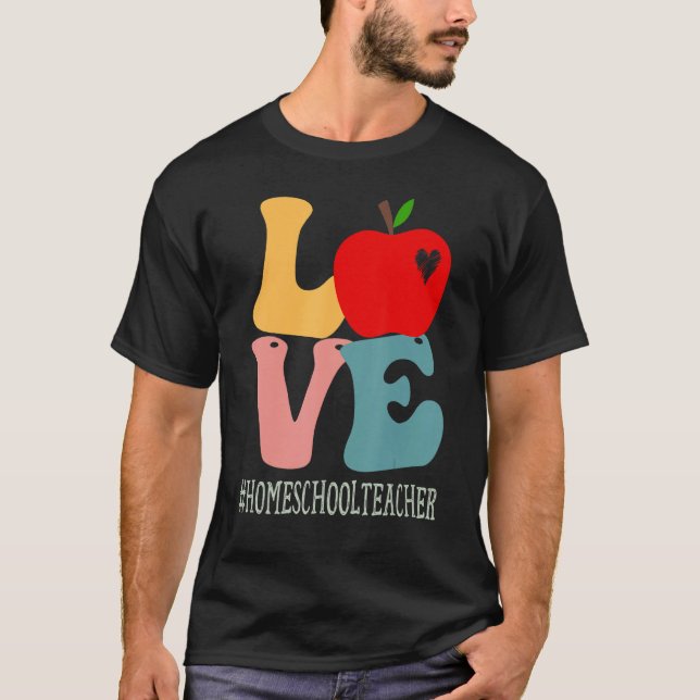Homeschool Teacher Love Apple Groovy Cute Back To  T Shirt (Framsida)