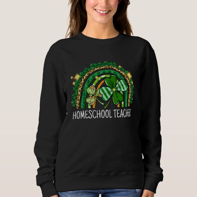 Homeschool Teacher Rainbow Lucky St Patrick s Day  T Shirt (Framsida)