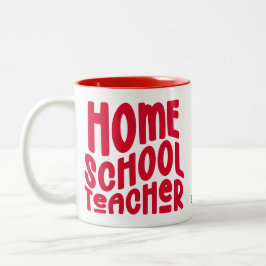 Homeschool Teacher | Red Typography Design Två-Tonad Mugg