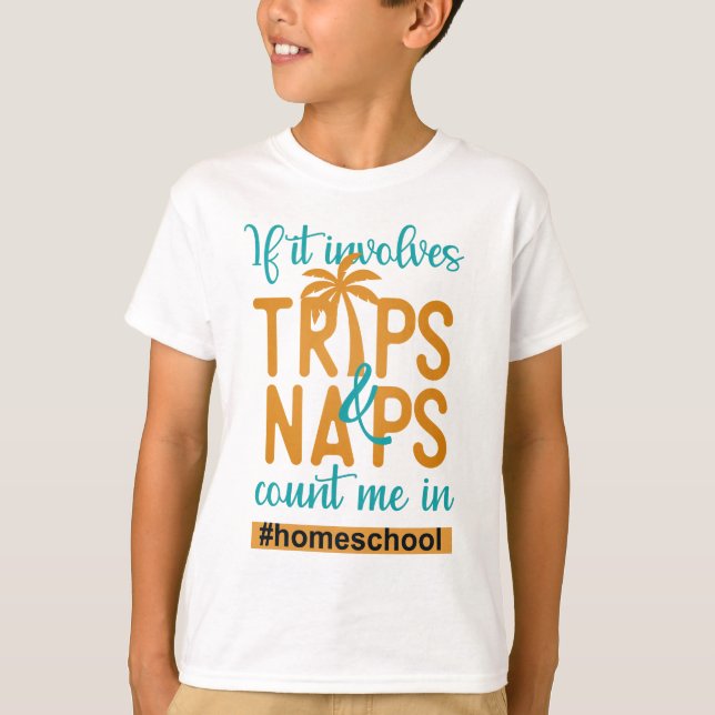 Homeschooling - Om det omfattar antal Resor & Naps T Shirt (Framsida)