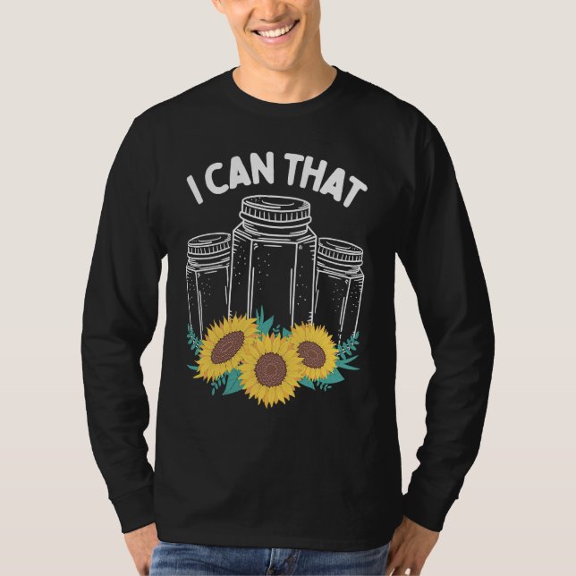 Homestader I can that Canning Season Homegrown Foo T Shirt (Framsida)