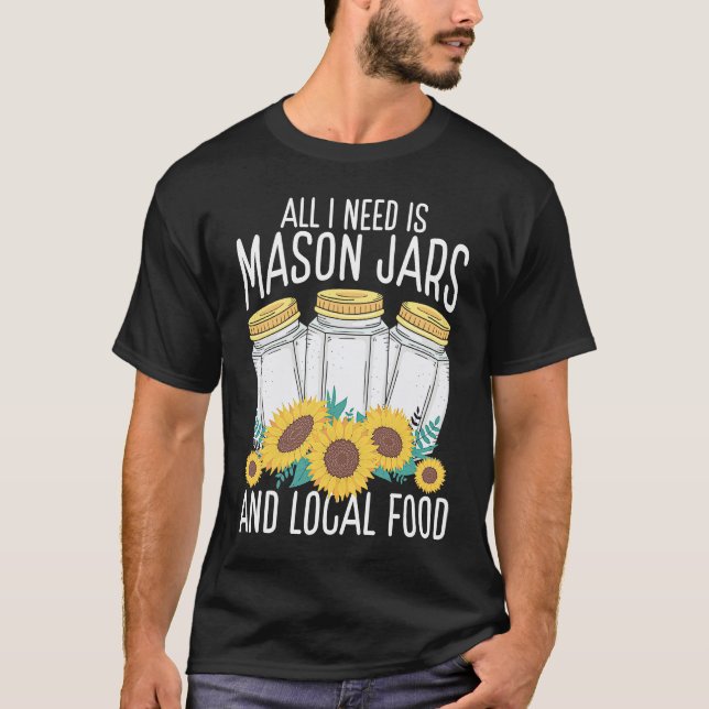 Homesteading Homegrown Local Food Canning Season C T Shirt (Framsida)