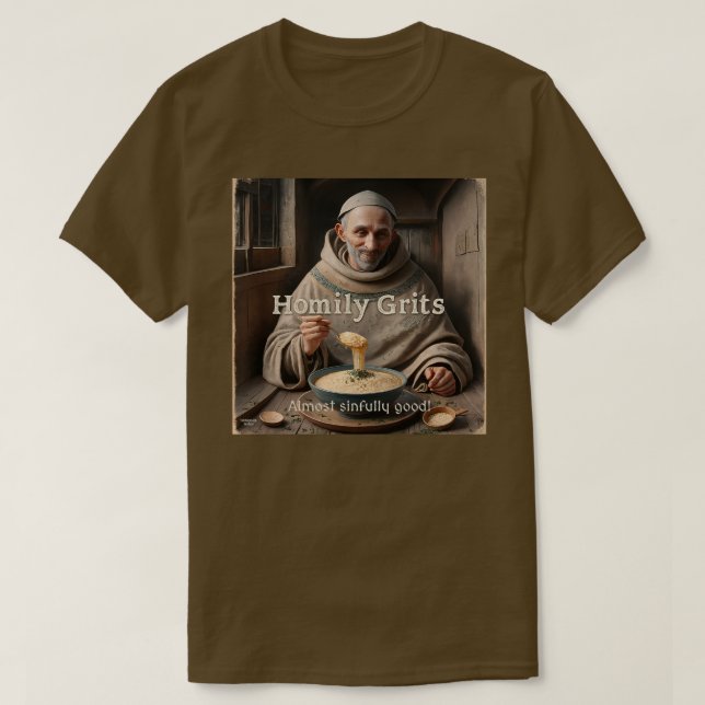 Homily Grits T Shirt (Design framsida)